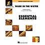 Hal Leonard Wade in the Water Concert Band Level .5 to 1 Arranged by Michael Sweeney