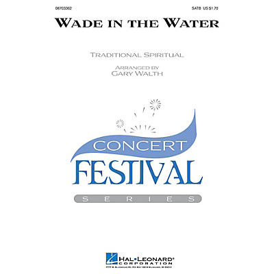 Hal Leonard Wade in the Water SATB arranged by Gary Walth