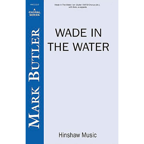 Hinshaw Music Wade in the Water SSAATTBB arranged by Butler