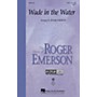 Hal Leonard Wade in the Water VoiceTrax CD Arranged by Roger Emerson