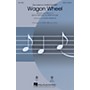 Hal Leonard Wagon Wheel SAB by Darius Rucker Arranged by Roger Emerson