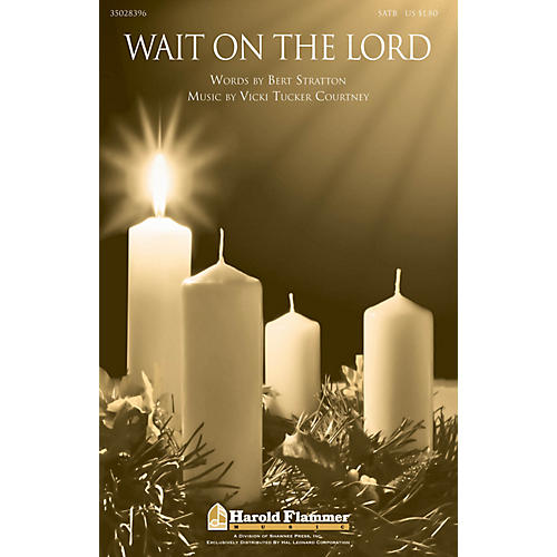 Wait on the Lord SATB composed by Vicki Tucker Courtney