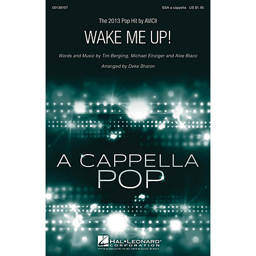 Hal Leonard Wake Me Up! SSA A Cappella by Avicii arranged by Deke Sharon