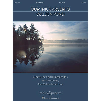 Boosey and Hawkes Walden Pond (for SATB Chorus, 3 Cellos and Harp) Full Score composed by Dominick Argento