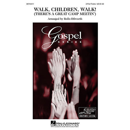 Hal Leonard Walk, Children, Walk! 2-Part arranged by Rollo Dilworth