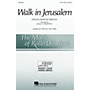 Hal Leonard Walk in Jerusalem 3 Part Treble arranged by Rollo Dilworth