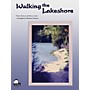 SCHAUM Walking The Lakeshore Educational Piano Series Softcover