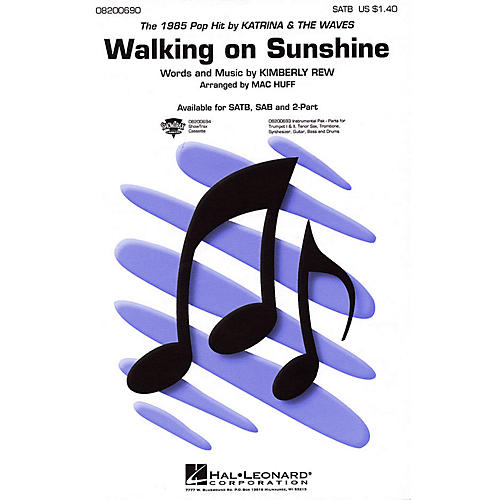 Hal Leonard Walking on Sunshine SAB by Katrina & The Waves Arranged by Mac Huff