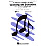 Hal Leonard Walking on Sunshine SATB by Katrina & The Waves arranged by Mac Huff