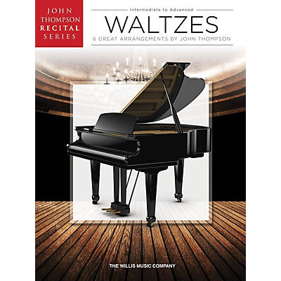Willis Music Waltzes (John Thompson Recital Series Inter to Advanced Level) Willis Series Book by Various