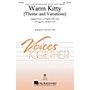 Hal Leonard Warm Kitty (Theme and Variations) SAB arranged by Janet Day
