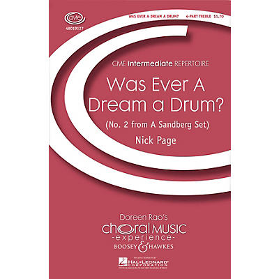 Boosey and Hawkes Was Ever a Dream a Drum? (CME Intermediate) 4 Part Treble composed by Nick Page
