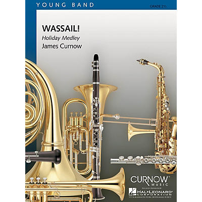 Curnow Music Wassail! (Grade 2 - Score and Parts) Concert Band Level 2 Arranged by James Curnow