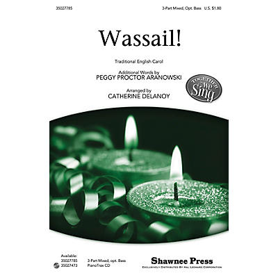 Shawnee Press Wassail! (Together We Sing Series) 3-PART MIXED, OPT BARITONE composed by Peggy Proctor Aranowski