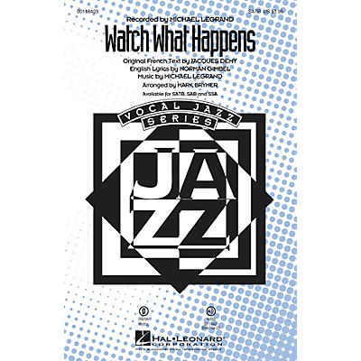 Hal Leonard Watch What Happens SAB Arranged by Mark Brymer