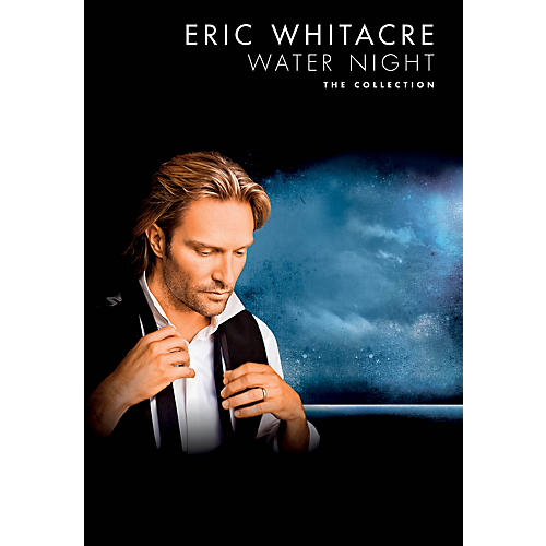 Water Night (The Collection) SATB Composed by Eric Whitacre