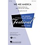 Hal Leonard We Are America 2-Part Arranged by Mac Huff