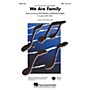 Hal Leonard We Are Family Combo Parts by Sister Sledge Arranged by Kirby Shaw