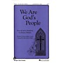 Fred Bock Music We Are God's People SATB arranged by Allan Robert Petker