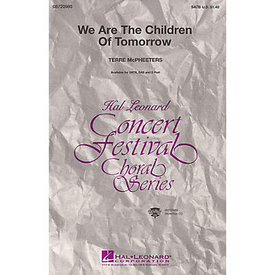 Hal Leonard We Are the Children of Tomorrow 2-Part Composed by Terre McPheeters