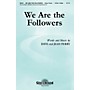 Shawnee Press We Are the Followers 2-Part composed by Dave Perry