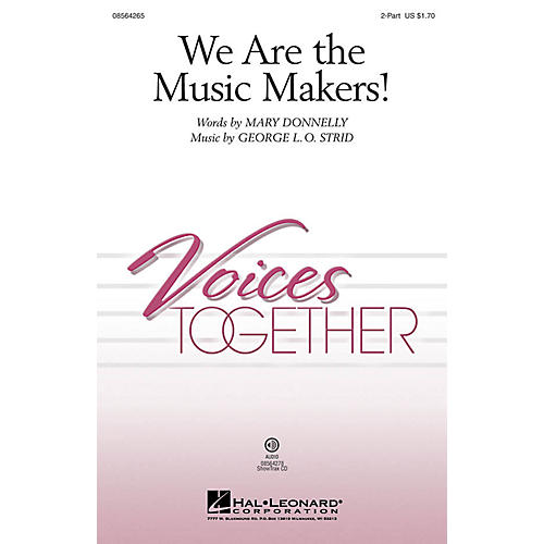 We Are the Music Makers! 2-Part composed by Mary Donnelly