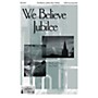 Epiphany House Publishing We Believe Jubilee BLUEGRASS BAND Composed by Stan Pethel