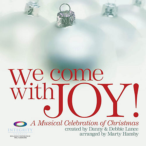 We Come with Joy (A Musical Celebration of Christmas) PREV CD Arranged by Marty Hamby