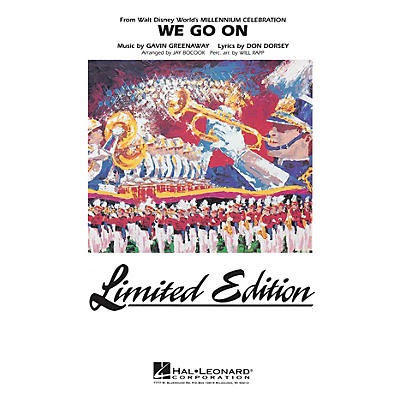 Hal Leonard We Go On (from Disney's Millenium Celebration) Marching Band Level 5 Arranged by Jay Bocook