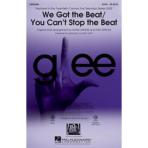 Hal Leonard We Got the Beat/You Can't Stop the Beat SATB by Glee Cast arranged by Adam Anders