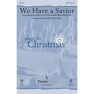 PraiseSong We Have a Savior SATB by Hillsong arranged by Heather Sorenson