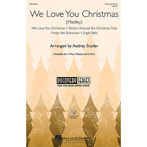 Hal Leonard We Love You Christmas (Medley) 3-Part Mixed Arranged by Audrey Snyder