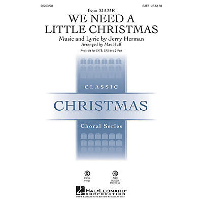 Hal Leonard We Need a Little Christmas 2-Part Arranged by Mac Huff