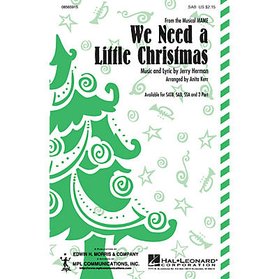 Hal Leonard We Need a Little Christmas SAB arranged by Anita Kerr