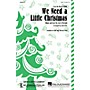 Hal Leonard We Need a Little Christmas SSA Arranged by Anita Kerr