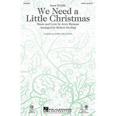 Hal Leonard We Need a Little Christmas (with We Wish You a Merry Christmas) CHOIRTRAX CD Arranged by Robert Sterling