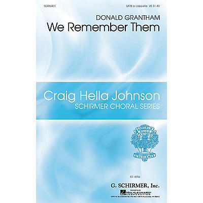 G. Schirmer We Remember Them SATB a cappella composed by Donald Grantham