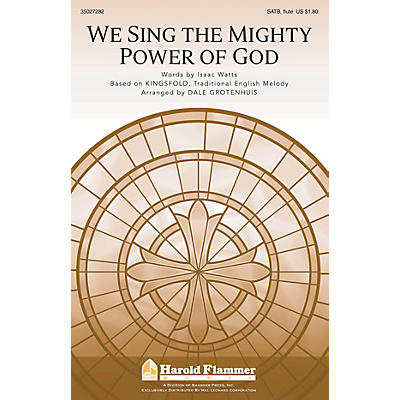 Shawnee Press We Sing the Mighty Power of God SATB WITH C-INSTRUMENT OBBLIGA arranged by Dale Grotenhuis