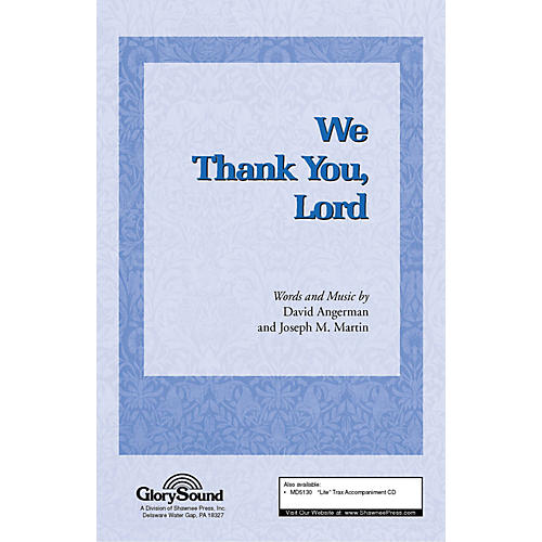 Shawnee Press We Thank You, Lord SATB composed by Joseph M. Martin