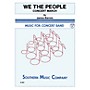 Southern We, The People Concert Band Level 2 Composed by James Barnes