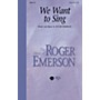Hal Leonard We Want to Sing 2-Part composed by Roger Emerson
