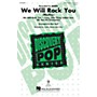 Hal Leonard We Will Rock You 3-Part Mixed by Queen arranged by Mac Huff