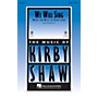 Hal Leonard We Will Sing 2-Part Composed by Kirby Shaw