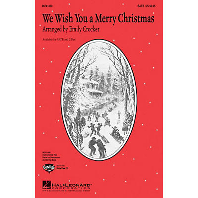 Hal Leonard We Wish You a Merry Christmas SATB arranged by Emily Crocker