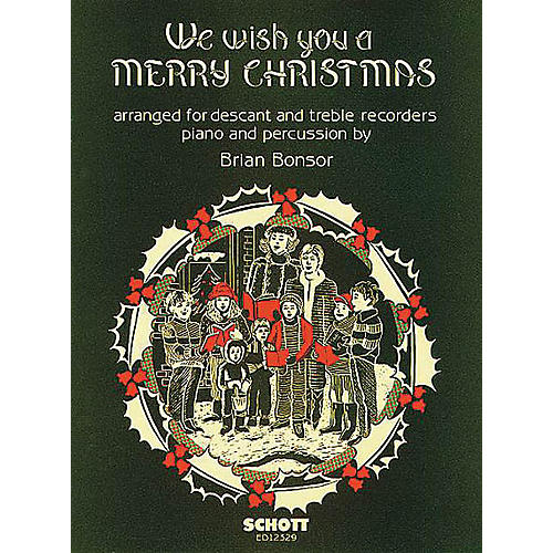 Schott We Wish You a Merry Christmas (Score) Schott Series Arranged by Brian Bonsor