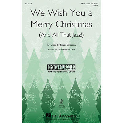 Hal Leonard We Wish You a Merry Christmas (and All That Jazz) 3-Part Mixed arranged by Roger Emerson