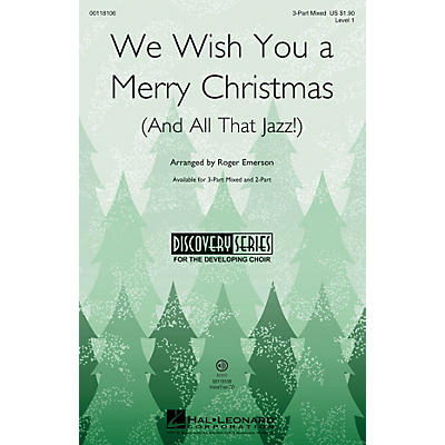 Hal Leonard We Wish You a Merry Christmas (and All That Jazz) (Discovery Level 1) 2-Part Arranged by Roger Emerson