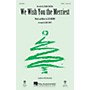 Hal Leonard We Wish You the Merriest SAB by Frank Sinatra Arranged by Mac Huff