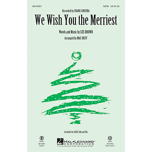 Hal Leonard We Wish You the Merriest SSA by Frank Sinatra Arranged by Mac Huff