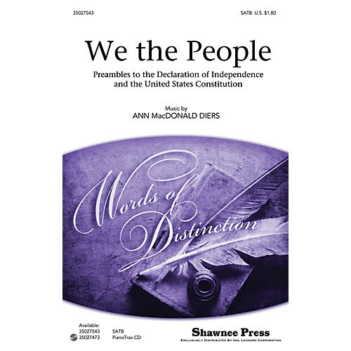 Shawnee Press We the People (Preambles to the Declaration of Independence and Constitution) SATB by Ann Macdonald Diers